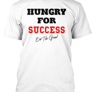 HUNGRY FOR SUCCESS- MEN INSPIRATIONAL